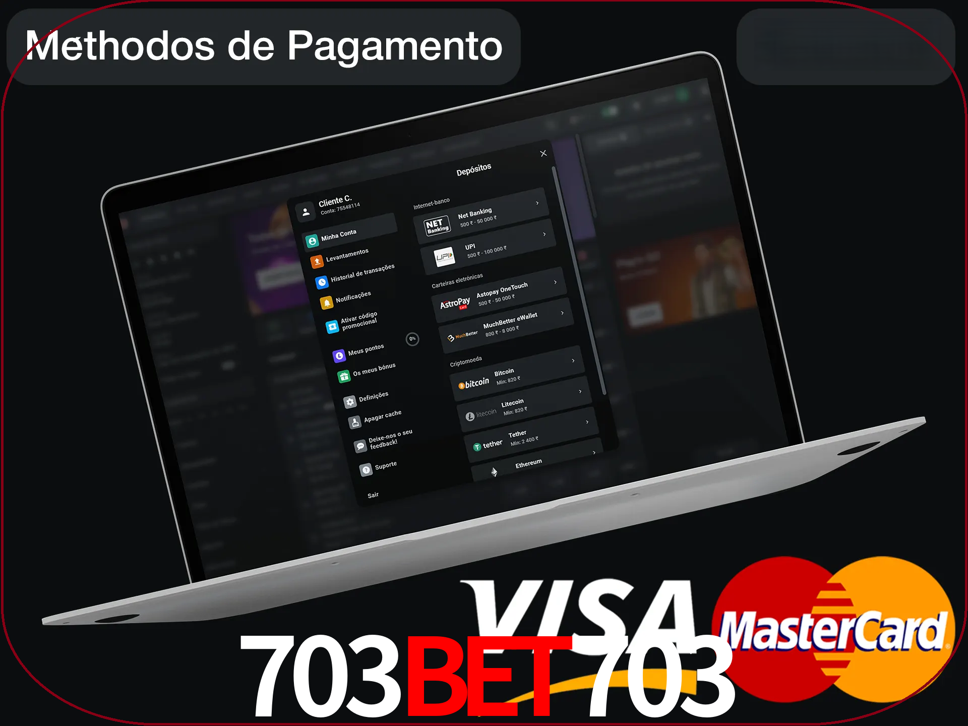 Use seu método de depósito preferido.